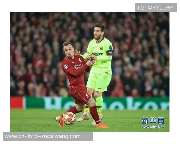 利物浦与巴塞罗那巅峰对决足球盛宴再度上演谁能笑到最后